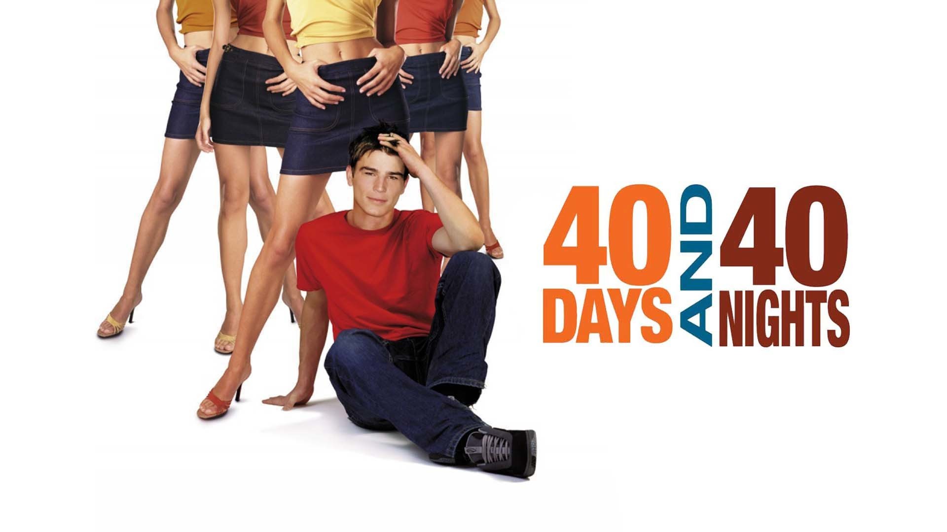 40 дней 40 ночей на английском песня. 40 Дней, 40 ночей | 40 Days and 40 Nights. 40 Дней и 40 ночей (2002) Постер. Фото 40 Days.
